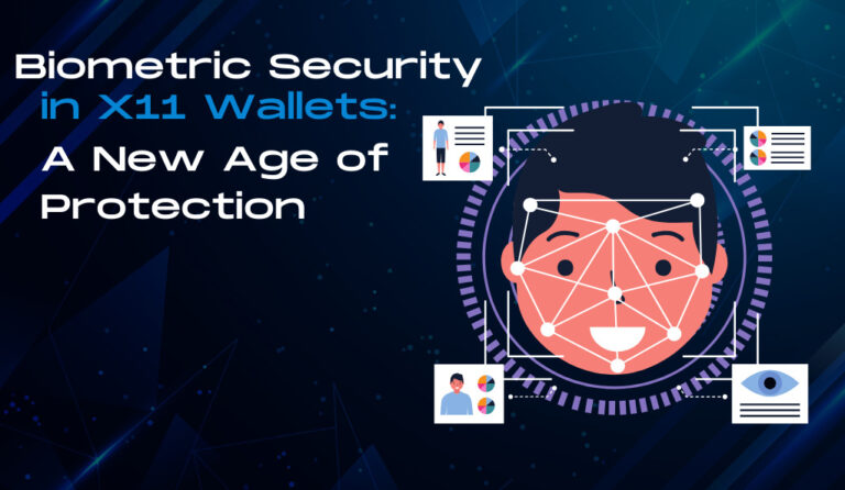 Biometric Security in X11 Wallets: A New Age of Protection