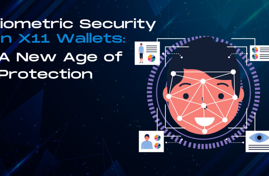 Biometric Security in X11 Wallets