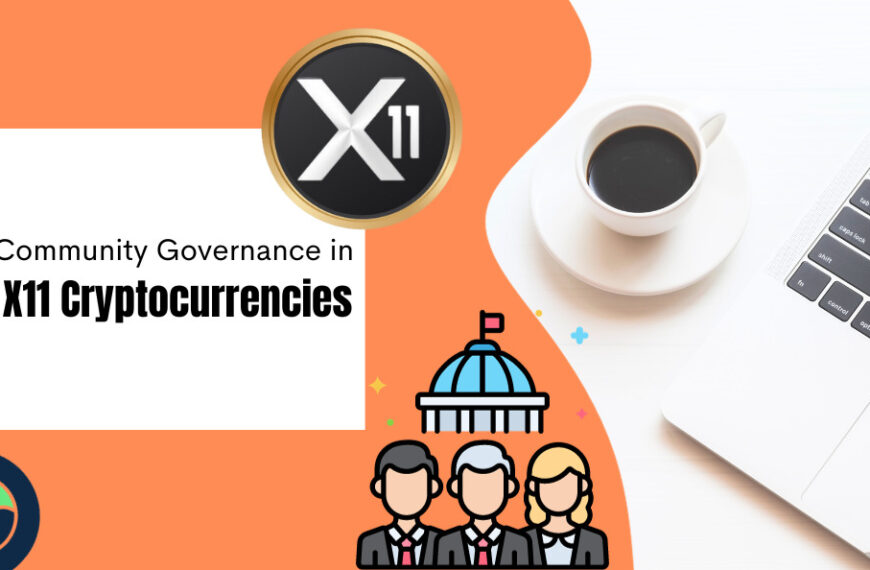 Community Governance in X11 Cryptocurrencies