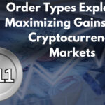 Order Types Explained: Maximizing Gains in X11 Cryptocurrency Markets