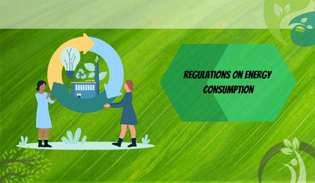 Regulations on Energy Consumption