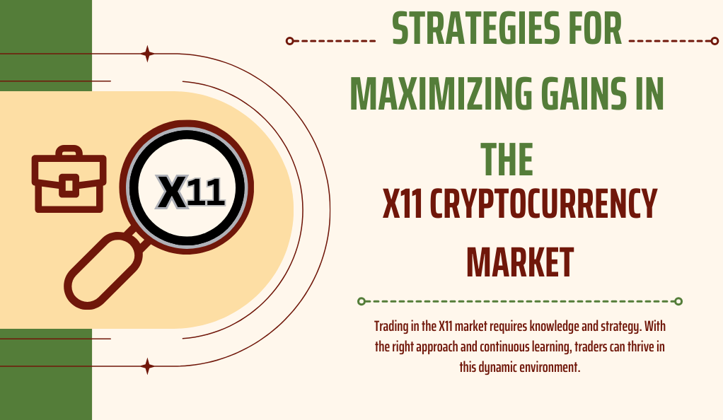 Strategies for Maximizing Gains in the X11 Cryptocurrency Market