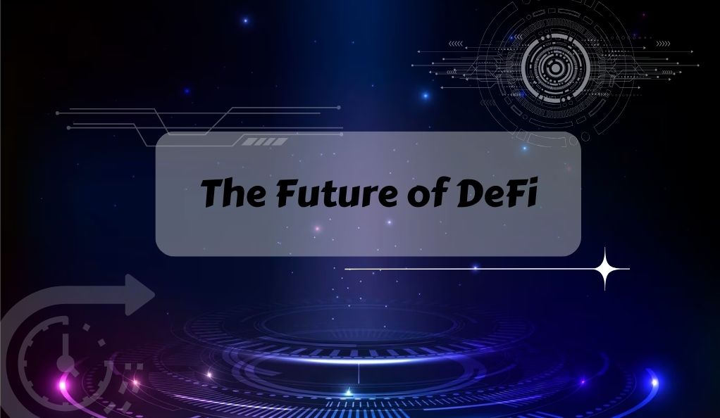 The Future of DeFi