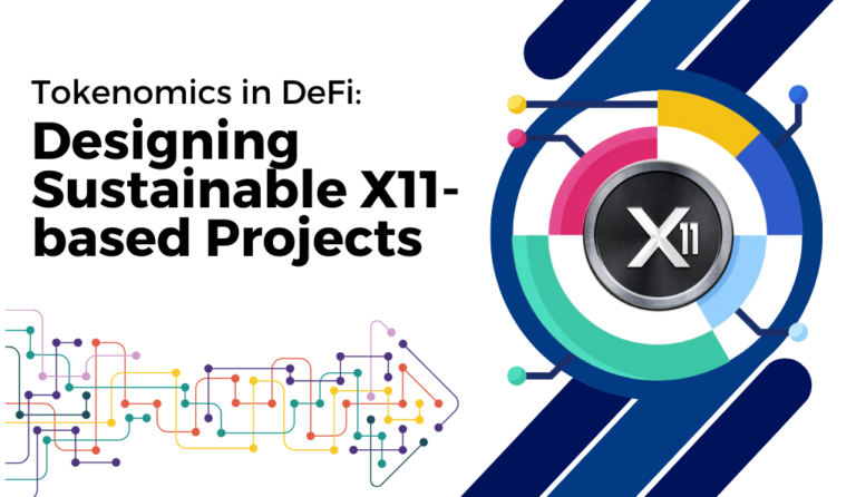 Tokenomics in DeFi: Designing Sustainable X11-based Projects