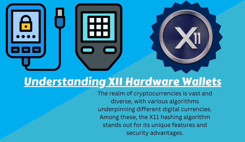 Understanding X11 Hardware Wallets
