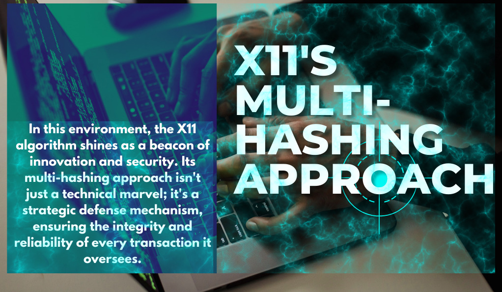 X11's Multi-Hashing Approach: A Layered Defense